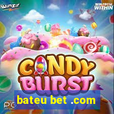bateu bet .com